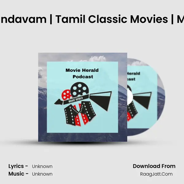 Day 20 - Rudra Thaandavam | Tamil Classic Movies | Movie Herald Podcast MP3 Song by  Cover