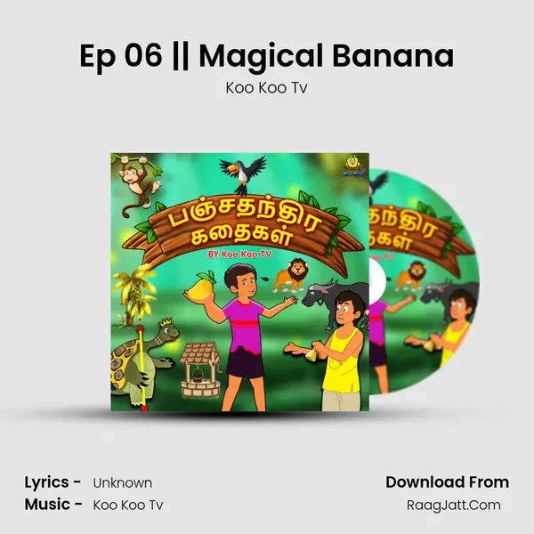 Ep 06 || Magical Banana MP3 Song by Koo Koo Tv Cover