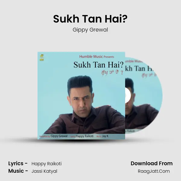 Sukh Tan Hai? - Gippy Grewal