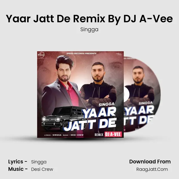 Yaar Jatt De Remix - Singga