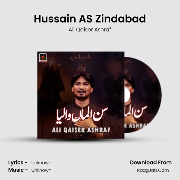 Hussain AS Zindabad MP3 Song by Ali Qaiser Ashraf Cover
