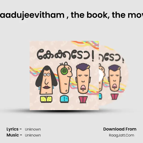 kaecawdo - s3e9 - aadujeevitham (goat days), the book, the movie and some other  MP3 Song by  Cover