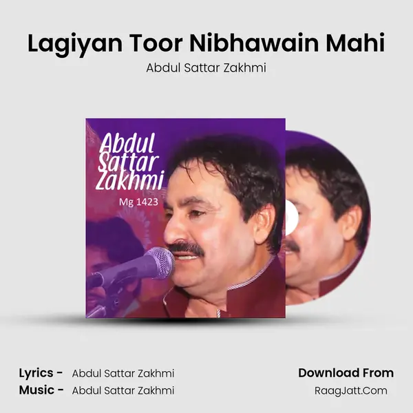 Lagiyan Toor Nibhawain Mahi MP3 Song by Abdul Sattar Zakhmi Cover