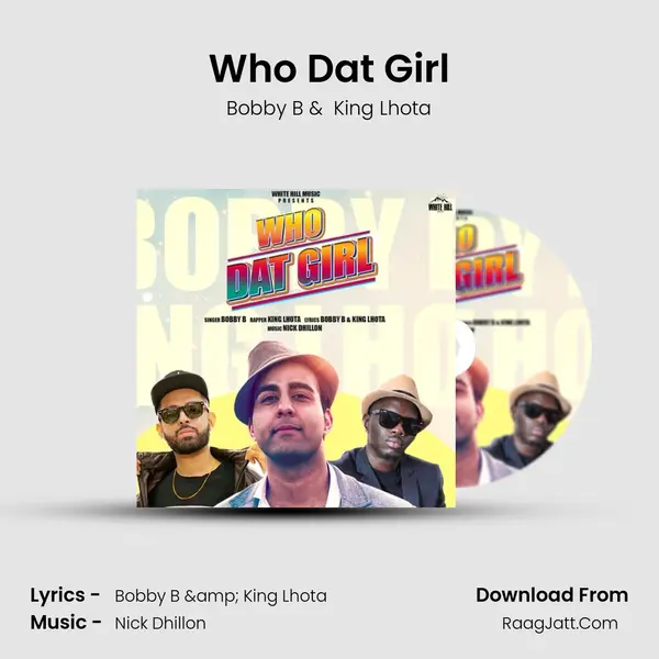 Who Dat Girl - Bobby B