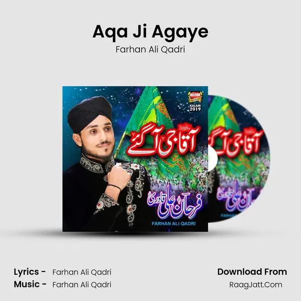 Aqa Ji Agaye - Farhan Ali Qadri