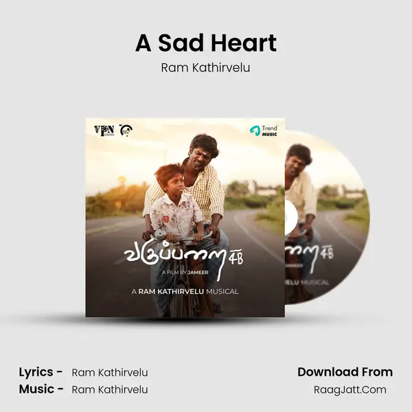 A Sad Heart MP3 Song by Ram Kathirvelu Cover