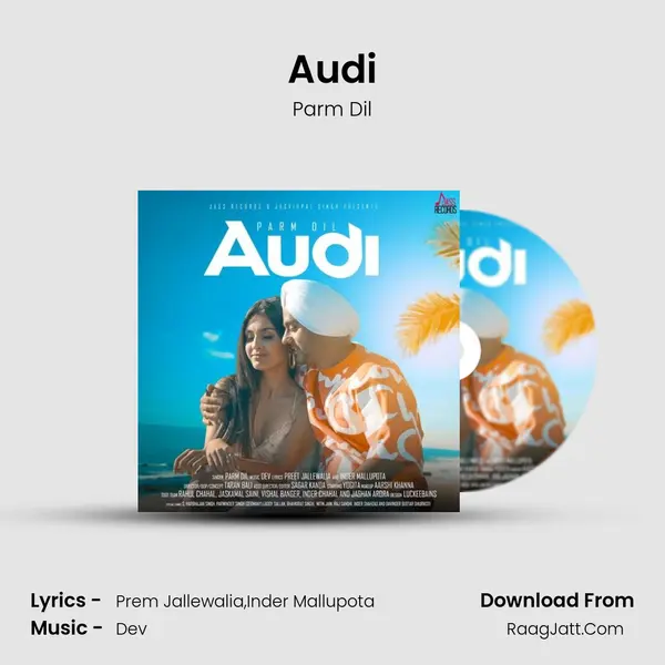 Audi MP3 Song by Parm Dil Cover