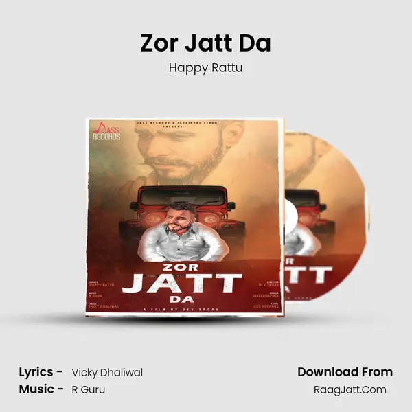 Zor Jatt Da - Happy Rattu