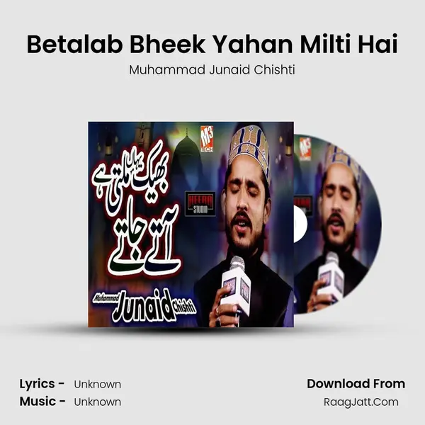Betalab Bheek Yahan Milti Hai MP3 Song by Muhammad Junaid Chishti Cover