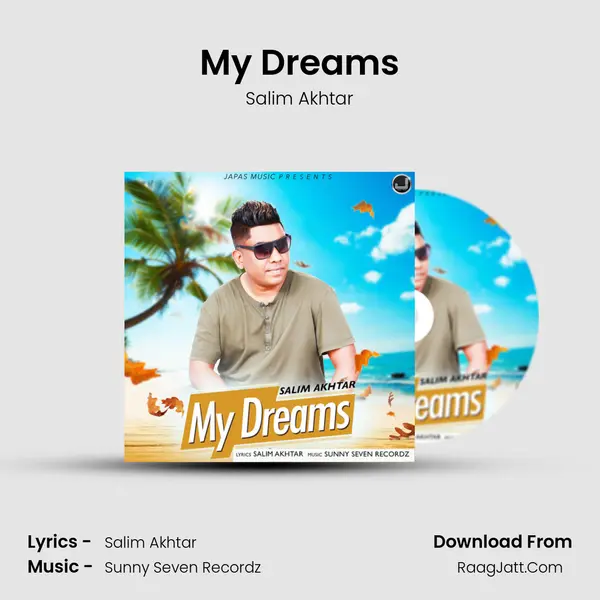 My Dreams MP3 Song by Salim Akhtar Cover