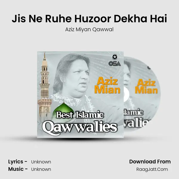 Jis Ne Ruhe Huzoor Dekha Hai MP3 Song by Aziz Miyan Qawwal Cover