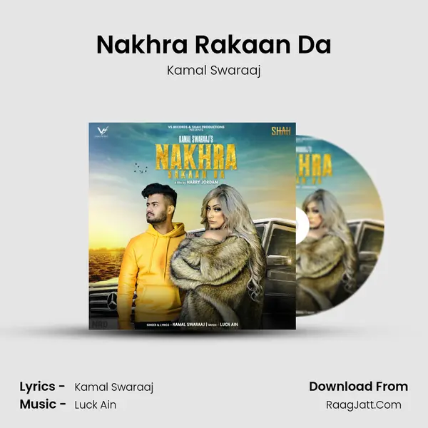 Nakhra Rakaan Da - Kamal Swaraaj