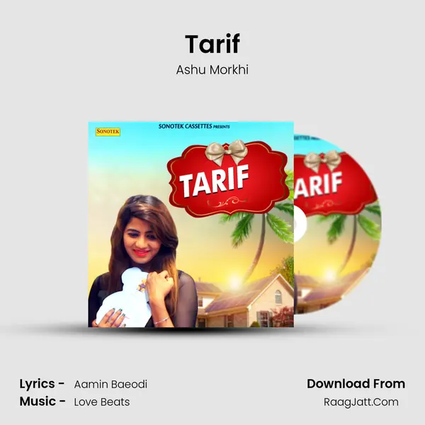 Tarif - Ashu Morkhi