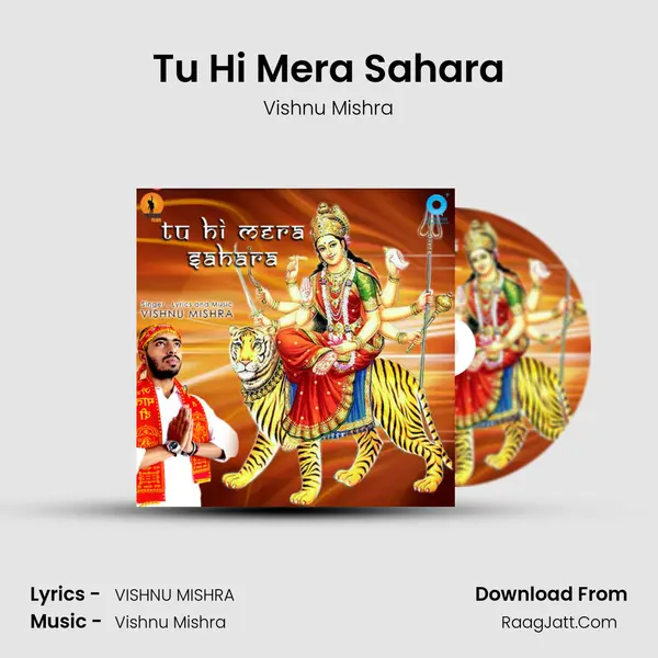 Tu Hi Mera Sahara - Vishnu Mishra