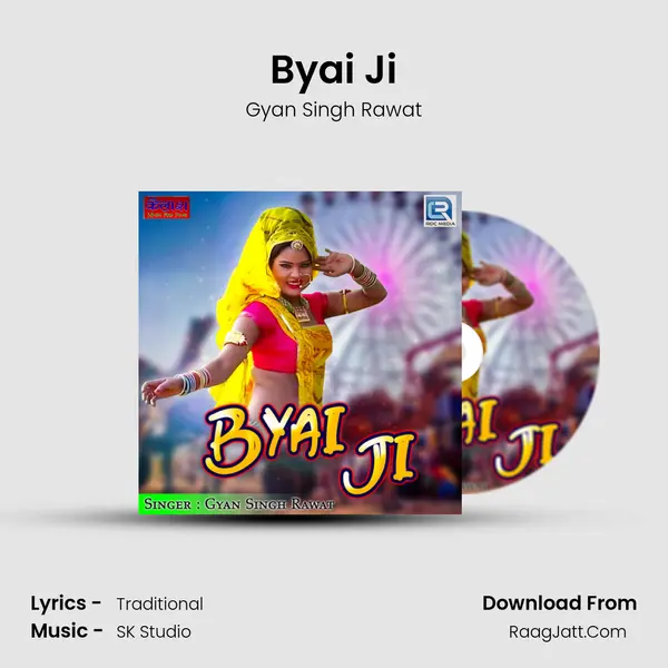 Byai Ji - Gyan Singh Rawat