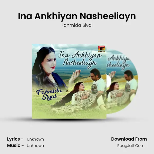 Ina Ankhiyan Nasheeliayn - Single - Fahmida Siyal