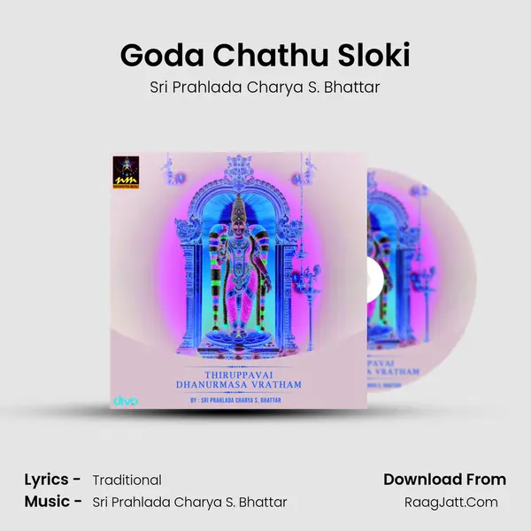 Goda Chathu Sloki MP3 Song by Sri Prahlada Charya S. Bhattar Cover