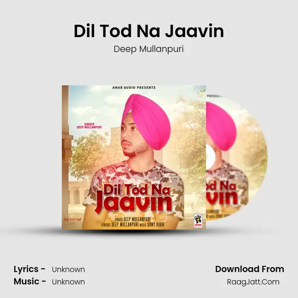 Dil Tod Na Jaavin MP3 Song by Deep Mullanpuri Cover