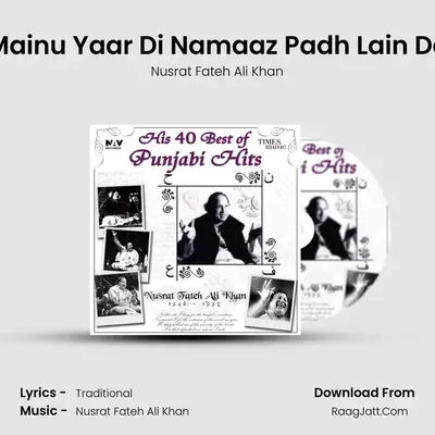 Mainu Yaar Di Namaaz Padh Lain De MP3 Song by Nusrat Fateh Ali Khan Cover