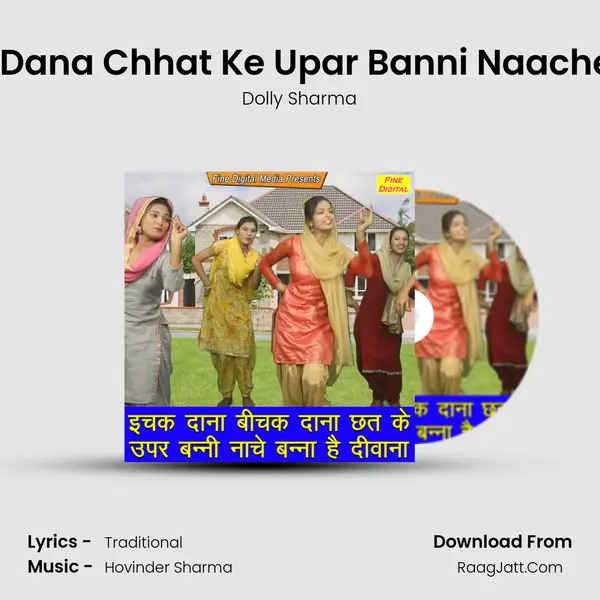 Echak Dana Bichak Dana Chhat Ke Upar Banni Naache Banna Hai Diwana - Dolly Sharma