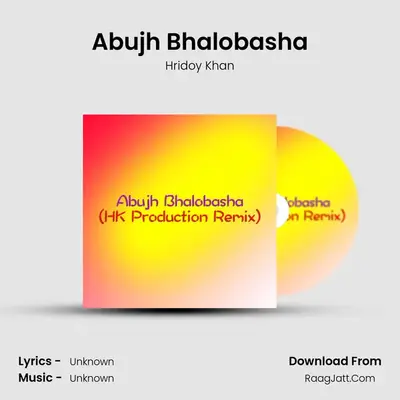 Abujh Bhalobasha (Remix) - Single - Hridoy Khan