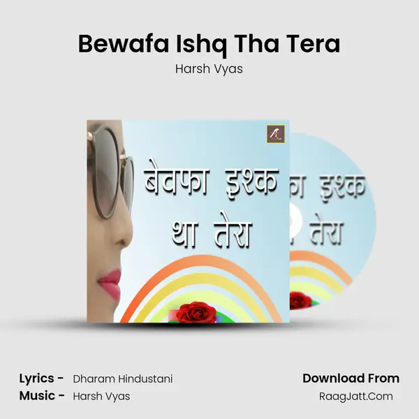 Bewafa Ishq Tha Tera MP3 Song by Harsh Vyas Cover