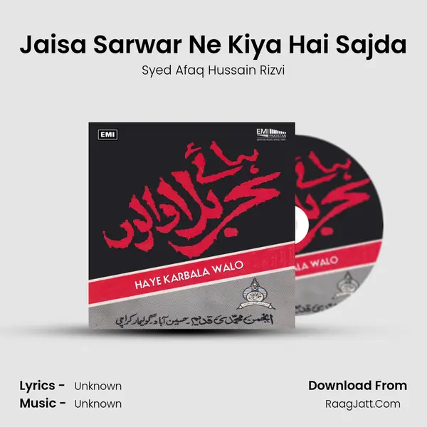 Jaisa Sarwar Ne Kiya Hai Sajda MP3 Song by Syed Afaq Hussain Rizvi Cover