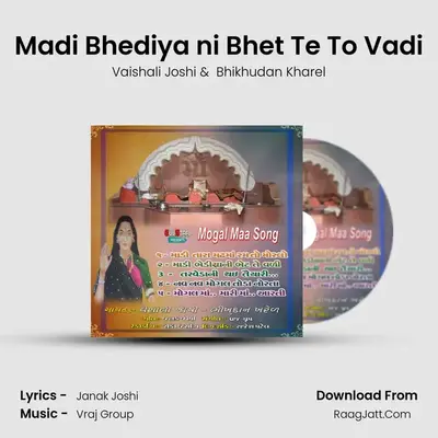 Madi Bhediya ni Bhet Te To Vadi mp3 song