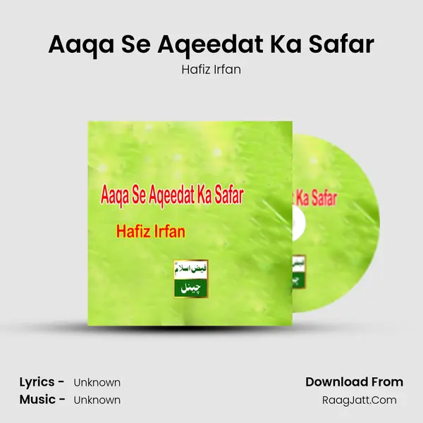 Aaqa Se Aqeedat Ka Safar - Single - 