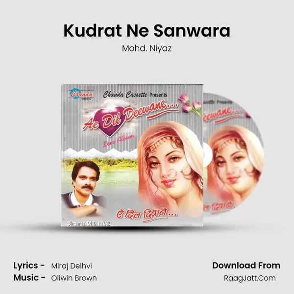 Kudrat Ne Sanwara MP3 Song by Mohd. Niyaz Cover