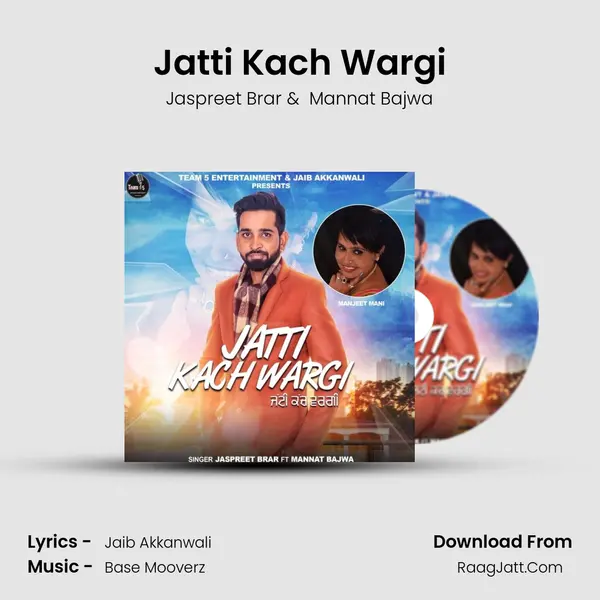 Jatti Kach Wargi MP3 Song by Jaspreet Brar Cover