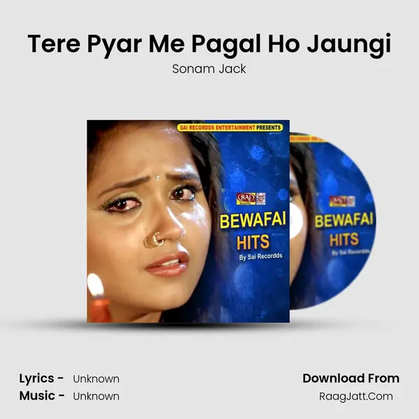Tere Pyar Me Pagal Ho Jaungi mp3 song