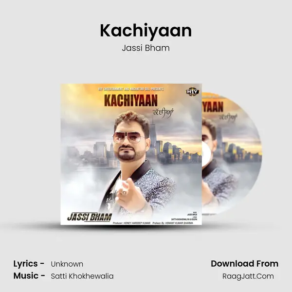 Kachiyaan mp3 song