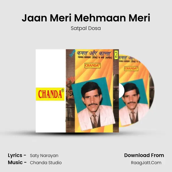 Jaan Meri Mehmaan Meri MP3 Song by Satpal Dosa Cover