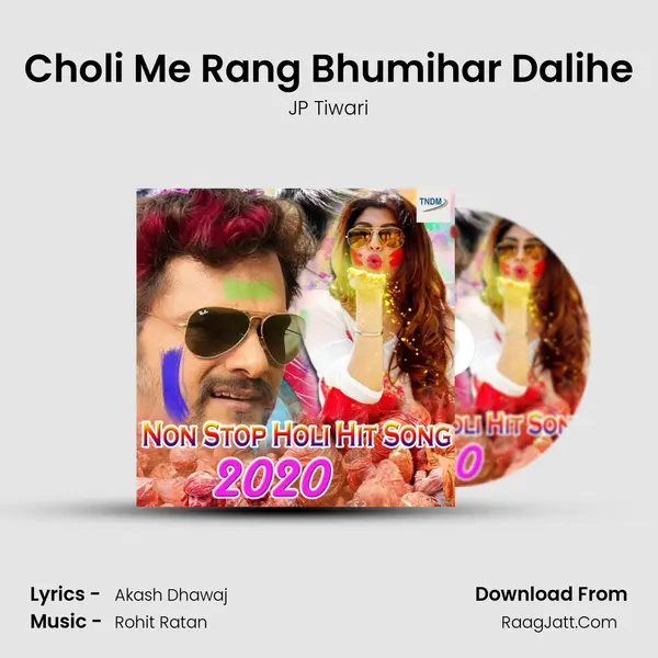 Choli Me Rang Bhumihar Dalihe MP3 Song by JP Tiwari Cover