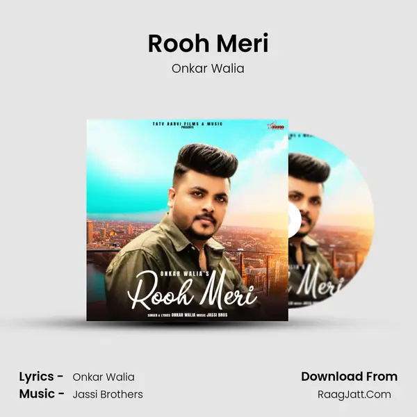 Rooh Meri - Onkar Walia