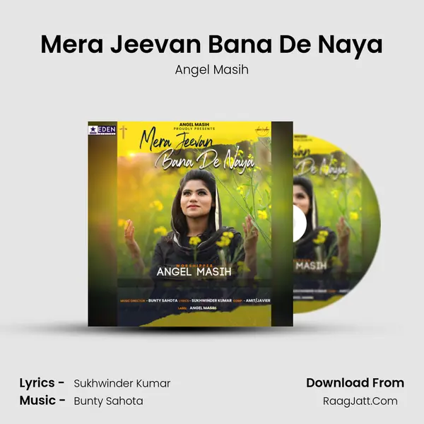 Mera Jeevan Bana De Naya MP3 Song by Angel Masih Cover