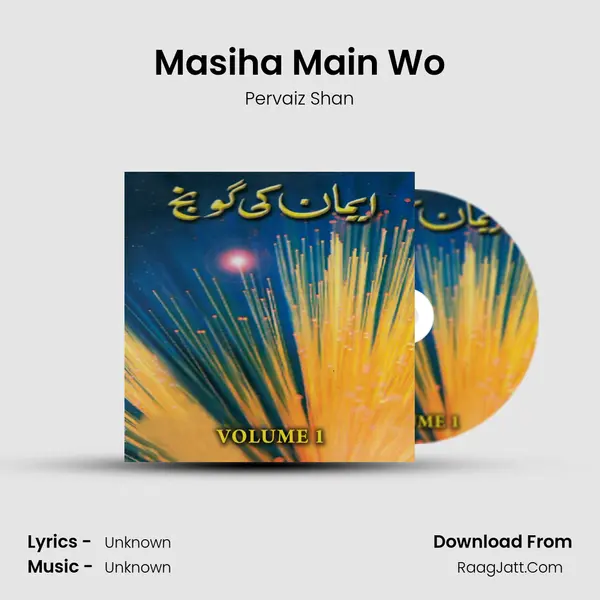 Masiha Main Wo MP3 Song by Pervaiz Shan Cover
