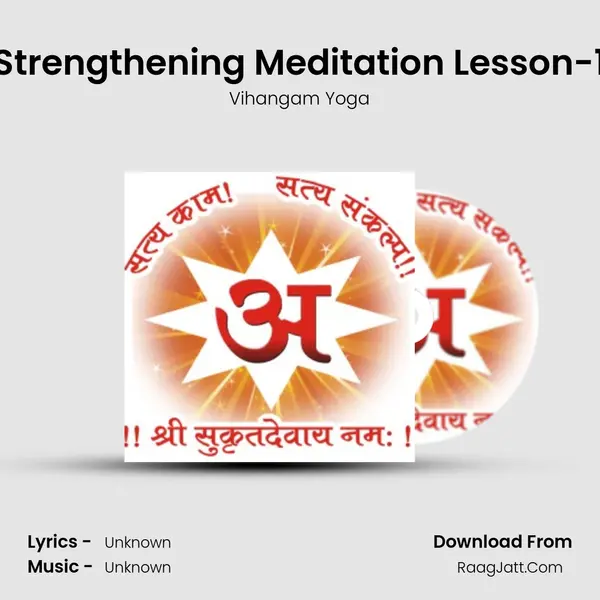 Strengthening Meditation Lesson-1 MP3 Song by Vihangam Yoga Cover