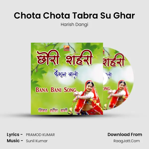 Chota Chota Tabra Su Ghar mp3 song