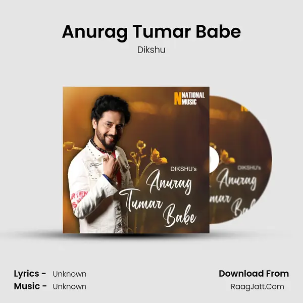 Anurag Tumar Babe - Single - Dikshu