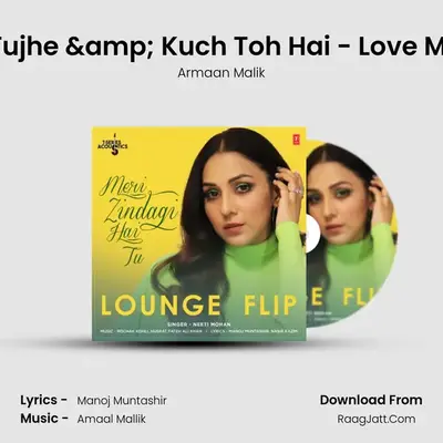 Kaun Tujhe & Kuch Toh Hai - Love Mashup MP3 Song by Armaan Malik Cover