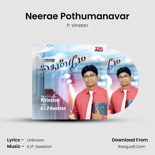 Neerae Pothumanavar MP3 Song by P. Vinston Cover
