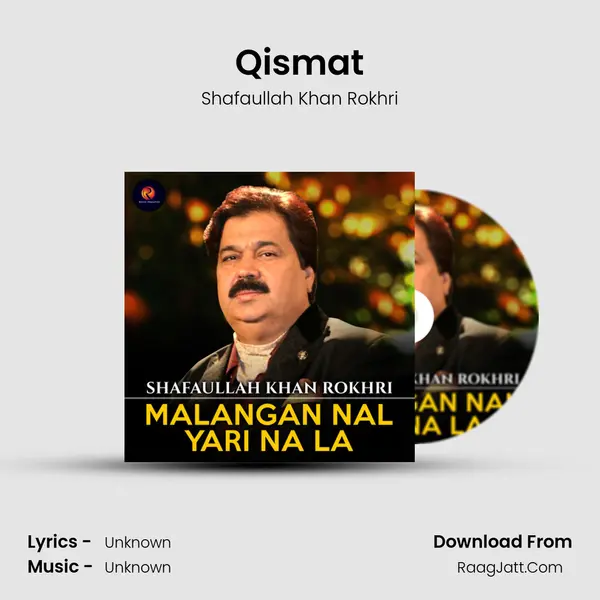 Qismat MP3 Song by Shafaullah Khan Rokhri Cover