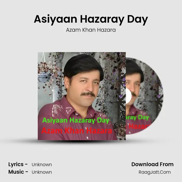 Asiyaan Hazaray Day MP3 Song by Azam Khan Hazara Cover