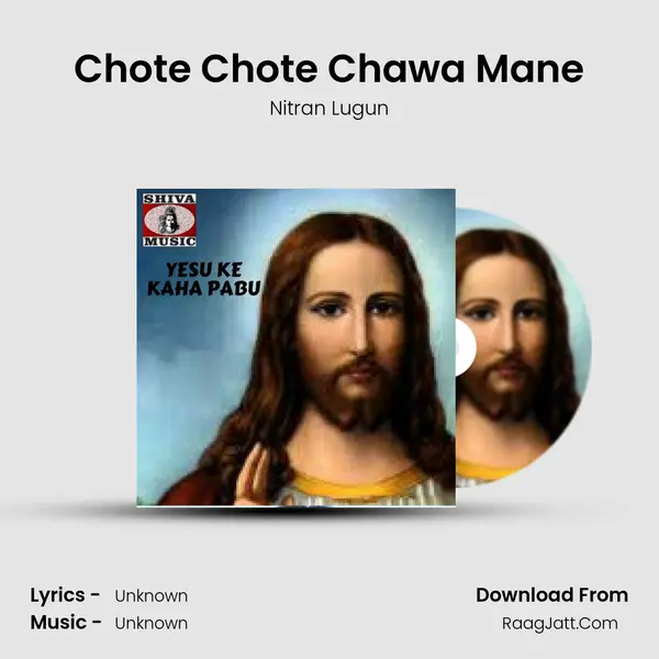 Chote Chote Chawa Mane MP3 Song by Nitran Lugun Cover