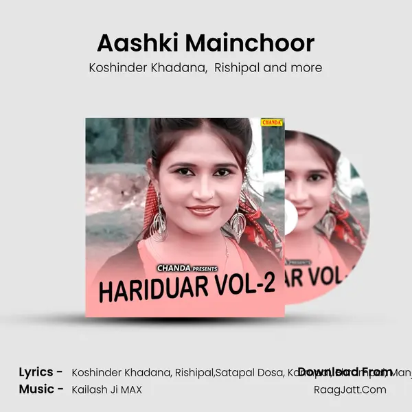Aashki Mainchoor MP3 Song by Koshinder Khadana Cover