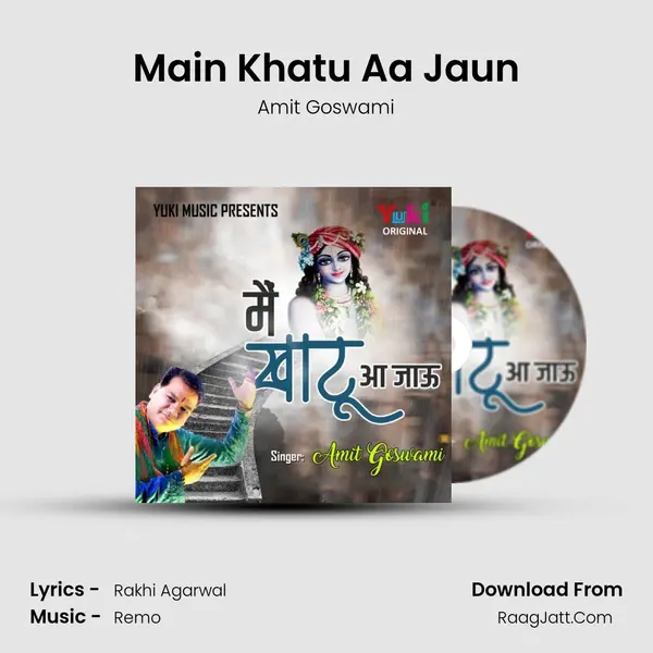 Main Khatu Aa Jaun mp3 song