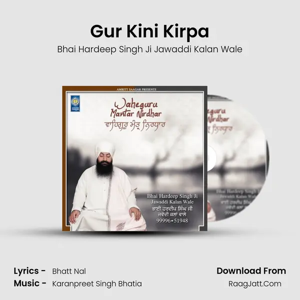 Gur Kini Kirpa MP3 Song by Bhai Hardeep Singh Ji Jawaddi Kalan Wale Cover