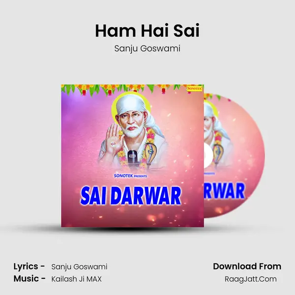 Ham Hai Sai MP3 Song by Sanju Goswami Cover